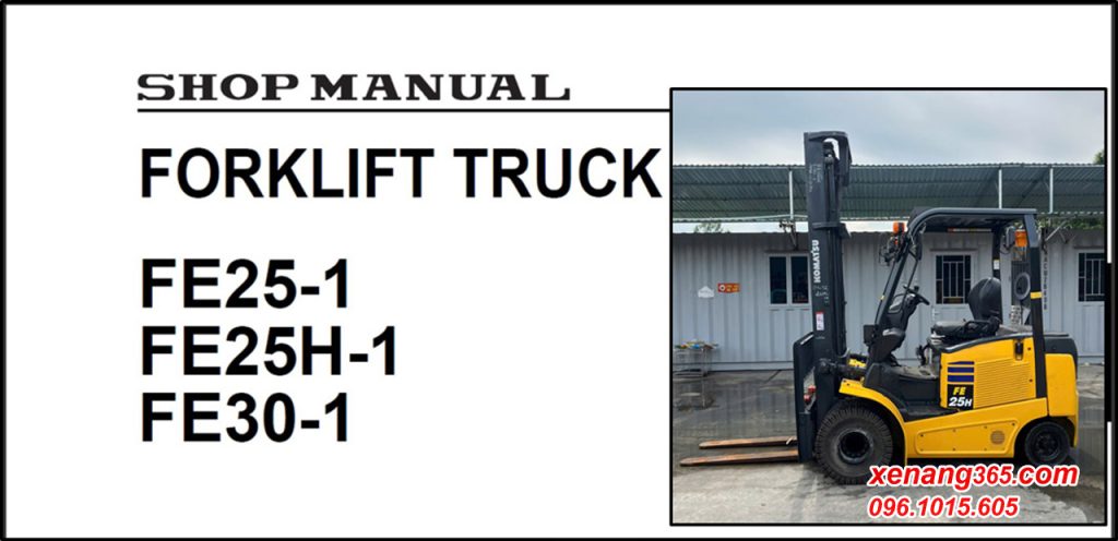 Download Shop manual FE25-1 FE30-1 sửa chữa xe nâng điện Komatsu 2.5 tấn và 3 tấn FE25-1, FE30-1 Shop manual FE25-1 FE30-1 sửa chữa xe nâng điện Komatsu 2.5 tấn và 3 tấn FE25-1, FE30-1