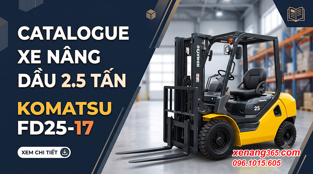 Catalogue xe nâng dầu 2.5 tấn Komatsu FD25-17 AX50 Series, BX50 series, 109 series) Catalogue xe nâng dầu 2.5 tấn Komatsu FD25-17 AX50 Series, BX50 series, 109 series)